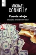 cuesta abajo (serie harry bosch 15)-michael connelly-9788490560020 cuesta abajo (serie harry bosch 15)-michael connelly-9788490560020