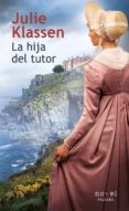 la hija del tutor-julie klassen-9788490615720 la hija del tutor-julie klassen-9788490615720