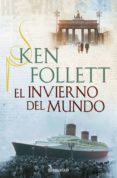 el invierno del mundo-ken follett-9788490623220 el invierno del mundo-ken follett-9788490623220