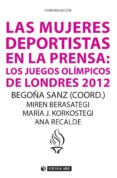 las mujeres deportistas en la prensa: los juegos olimpicos de londres 2012 (ebook)-9788490646120 las mujeres deportistas en la prensa: los juegos olimpicos de londres 2012 (ebook)-9788490646120