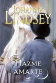 hazme amarte (ebook)-johanna lindsey-9788490696620 hazme amarte (ebook)-johanna lindsey-9788490696620