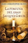 la fortuna del gran jacques coeur-jean-christophe rufin-9788490700020 la fortuna del gran jacques coeur-jean-christophe rufin-9788490700020