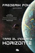 tras el incierto horizonte (la saga de los heechee ii)-frederick pohl-9788490702420 tras el incierto horizonte (la saga de los heechee ii)-frederick pohl-9788490702420