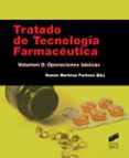 tratado de tecnologia farmaceutica (vol. ii): operaciones basicas-ramon (ed.) martinez pacho-9788490771020 tratado de tecnologia farmaceutica (vol. ii): operaciones basicas-ramon (ed.) martinez pacho-9788490771020