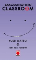 assassination classroom 15: hora de la tormenta-yusei matsui-9788490947920 assassination classroom 15: hora de la tormenta-yusei matsui-9788490947920