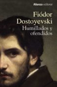 humillados y ofendidos-fiodor mijailovich dostoyevski-9788491044420 humillados y ofendidos-fiodor mijailovich dostoyevski-9788491044420