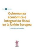gobernanza economica e integracion fiscal en la union europea-9788491198420 gobernanza economica e integracion fiscal en la union europea-9788491198420