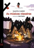 Descargas gratuitas de libros AS MÚSICAS VIAXEIRAS
         (edición en gallego) 9788491219651 de RAMON CARIDE