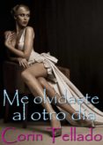 me olvidaste al otro día (ebook)-corin tellado-9788491623120 me olvidaste al otro día (ebook)-corin tellado-9788491623120