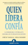 quien lidera confia: la formidable e intrigante historia de un de safio de gestion-leila navarro-9788492452620 quien lidera confia: la formidable e intrigante historia de un de safio de gestion-leila navarro-9788492452620