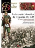 la invasion bizantina de hispania 533-625-daniel gomez aragones-9788492714520 la invasion bizantina de hispania 533-625-daniel gomez aragones-9788492714520