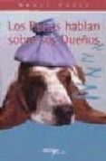 los perros hablan sobre sus dueños-bruce fogle-9788493106720 los perros hablan sobre sus dueños-bruce fogle-9788493106720