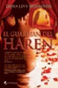 el guardian del haren-dora levy mossanen-9788493467920 el guardian del haren-dora levy mossanen-9788493467920
