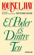 el poder es dintre teu-louise l. hay-9788493475420 el poder es dintre teu-louise l. hay-9788493475420