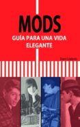 mods: guia para una vida elegante-dani llabres-9788494065620 mods: guia para una vida elegante-dani llabres-9788494065620