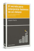 el secreto para interpretar balances de un vistazo-joaquin puerta gomez-9788494106620 el secreto para interpretar balances de un vistazo-joaquin puerta gomez-9788494106620