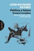 política y futuro-john maynard keynes-9788494366420 política y futuro-john maynard keynes-9788494366420