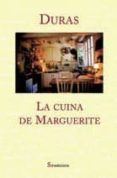 la cuina de marguerite-marguerite duras-9788494416620 la cuina de marguerite-marguerite duras-9788494416620