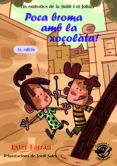 poca broma amb la xocolata!-ester farran nacher-9788494454820 poca broma amb la xocolata!-ester farran nacher-9788494454820