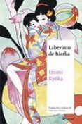 laberinto de hierba-izumi kyoka-9788494468520 laberinto de hierba-izumi kyoka-9788494468520