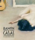 ramon casas: la modernidad anhelada-francesc quilez-ignasi domenech-9788494561320 ramon casas: la modernidad anhelada-francesc quilez-ignasi domenech-9788494561320