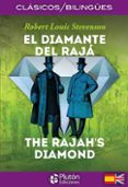 el diamante del rajá / the rajah´s diamond (clasicos bilingues)-robert louis stevenson-9788494639920 el diamante del rajá / the rajah´s diamond (clasicos bilingues)-robert louis stevenson-9788494639920
