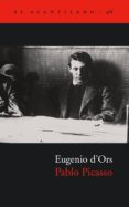pablo picasso-eugenio d ors-9788495359520 pablo picasso-eugenio d ors-9788495359520
