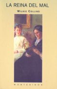 la reina del mal (montesinos)-wilkie collins-9788495776020 la reina del mal (montesinos)-wilkie collins-9788495776020