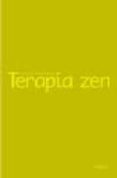 terapia zen: un enfoque budista de la psicoterapia-david brazter-9788496052420 terapia zen: un enfoque budista de la psicoterapia-david brazter-9788496052420