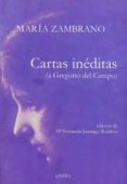 cartas ineditas (a gregorio del campo)-maria zambrano-9788496067820 cartas ineditas (a gregorio del campo)-maria zambrano-9788496067820
