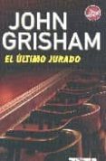 el ultimo jurado-john grisham-9788496546820 el ultimo jurado-john grisham-9788496546820