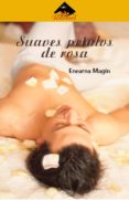 suaves petalos de amor-encarna magin-9788496693920 suaves petalos de amor-encarna magin-9788496693920