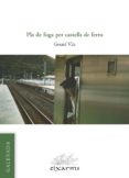 pla de fuga per castells de ferro-gerard vila-9788496786820 pla de fuga per castells de ferro-gerard vila-9788496786820