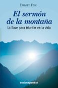 el sermon de la montaña: la llave para triunfar en la vida-emmet fox-9788496829220 el sermon de la montaña: la llave para triunfar en la vida-emmet fox-9788496829220