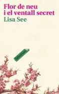 flor de neu i el ventall secret-lisa see-9788496863620 flor de neu i el ventall secret-lisa see-9788496863620