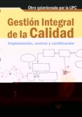 gestion integral de la calidad: implantacion, control y certifica cion-lluis cuatrecasas-9788496998520 gestion integral de la calidad: implantacion, control y certifica cion-lluis cuatrecasas-9788496998520
