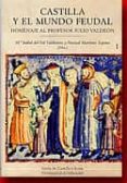 castilla y el mundo feudal (3 tomos): homenaje al profesor julio valdeon-9788497185820 castilla y el mundo feudal (3 tomos): homenaje al profesor julio valdeon-9788497185820