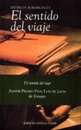 el sentido del viaje-patricia almarcegui-9788497186520 el sentido del viaje-patricia almarcegui-9788497186520