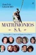 matrimonios s.a: negocios, dinero y amor en la españa de los famo sos-juan luis galiacho-9788497348720 matrimonios s.a: negocios, dinero y amor en la españa de los famo sos-juan luis galiacho-9788497348720