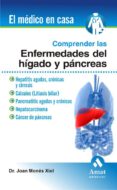 comprender las enfermedades del higado y pancreas (el medico en c asa)-joan mones xiol-9788497353120 comprender las enfermedades del higado y pancreas (el medico en c asa)-joan mones xiol-9788497353120