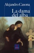 la dama del alba-alejandro casona-9788497404020 la dama del alba-alejandro casona-9788497404020