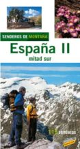 españa ii, mitad sur: senderos de montaña-9788497763820 españa ii, mitad sur: senderos de montaña-9788497763820