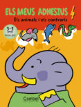 els animals i els contraris (els meus adhesius 4)-annette boisnard-9788498251920 els animals i els contraris (els meus adhesius 4)-annette boisnard-9788498251920