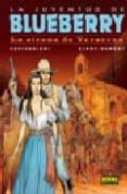 la juventud de blueberry nº 47 : la sirena de veracruz-françois corteggiani-blanc dumont-9788498470420 la juventud de blueberry nº 47 : la sirena de veracruz-françois corteggiani-blanc dumont-9788498470420