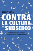 contra la cultura del subsidio-9788498750720 contra la cultura del subsidio-9788498750720