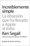 increiblemente simple-ken segall-9788498752120 increiblemente simple-ken segall-9788498752120