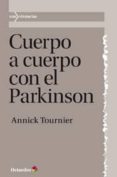 cuerpo a cuerpo con el parkinson-annick tournier-9788499212920 cuerpo a cuerpo con el parkinson-annick tournier-9788499212920