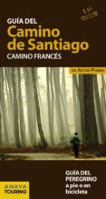 guia del camino de santiago. camino frances (14ª ed.)-anton pombo rodriguez-9788499358420 guia del camino de santiago. camino frances (14ª ed.)-anton pombo rodriguez-9788499358420