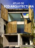 atlas de eco arquitectura-9788499361420 atlas de eco arquitectura-9788499361420