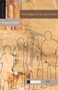 sociologia de la experiencia-francois dubet-9788499380520 sociologia de la experiencia-francois dubet-9788499380520